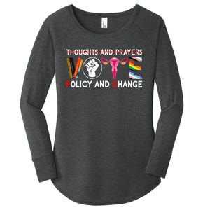 Thoughts And Prayers Vote Policy And Change Equality Rights Women's Perfect Tri Tunic Long Sleeve Shirt