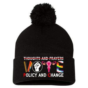 Thoughts And Prayers Vote Policy And Change Equality Rights Pom Pom 12in Knit Beanie