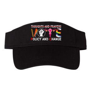 Thoughts And Prayers Vote Policy And Change Equality Rights Valucap Bio-Washed Visor