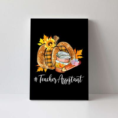 Teacher Assistant Pumpkin Latte Fall Autumn Thanksgiving Canvas