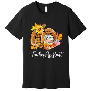 Teacher Assistant Pumpkin Latte Fall Autumn Thanksgiving Premium T-Shirt