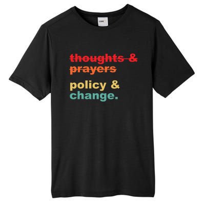 Thoughts And Prayers Policy And Change Human Rights Equality Tall Fusion ChromaSoft Performance T-Shirt