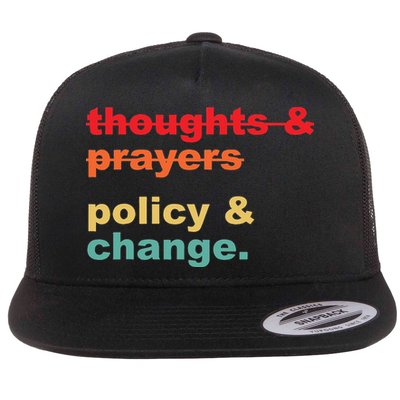 Thoughts And Prayers Policy And Change Human Rights Equality Flat Bill Trucker Hat