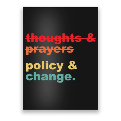Thoughts And Prayers Policy And Change Human Rights Equality Poster