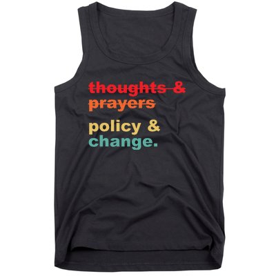 Thoughts And Prayers Policy And Change Human Rights Equality Tank Top