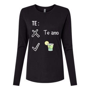 Te Amo Quila Tequila Funny Mexican Ing Cinco De Mayo Cool Gift Womens Cotton Relaxed Long Sleeve T-Shirt