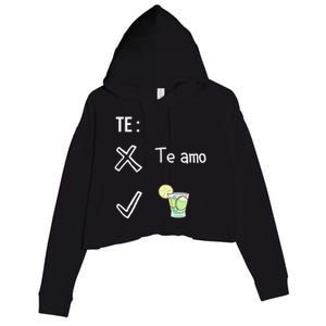 Te Amo Quila Tequila Funny Mexican Ing Cinco De Mayo Cool Gift Crop Fleece Hoodie