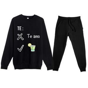 Te Amo Quila Tequila Funny Mexican Ing Cinco De Mayo Cool Gift Premium Crewneck Sweatsuit Set