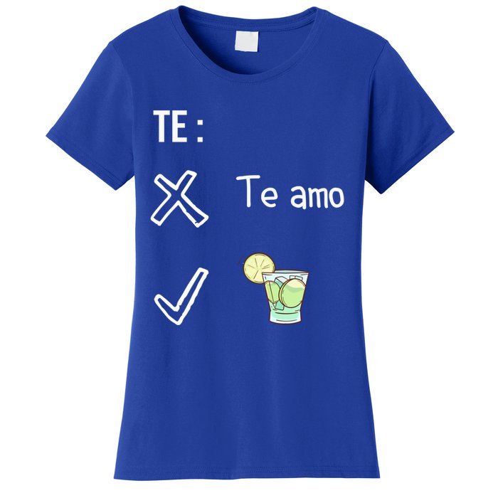 Te Amo Quila Tequila Funny Mexican Ing Cinco De Mayo Cool Gift Women's T-Shirt