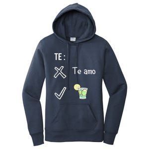 Te Amo Quila Tequila Funny Mexican Ing Cinco De Mayo Cool Gift Women's Pullover Hoodie