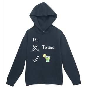 Te Amo Quila Tequila Funny Mexican Ing Cinco De Mayo Cool Gift Urban Pullover Hoodie