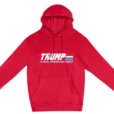 Trump A Real American Hero Premium Pullover Hoodie