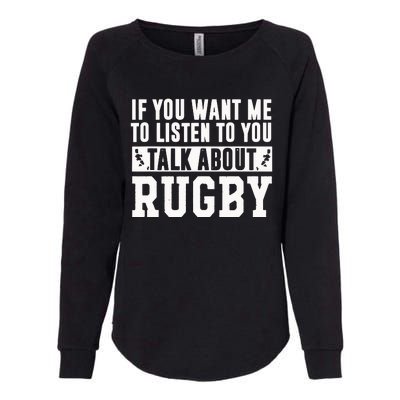 Talk About Rugby Rugby Gift Rugby Player Rugby Coach Gift Womens California Wash Sweatshirt