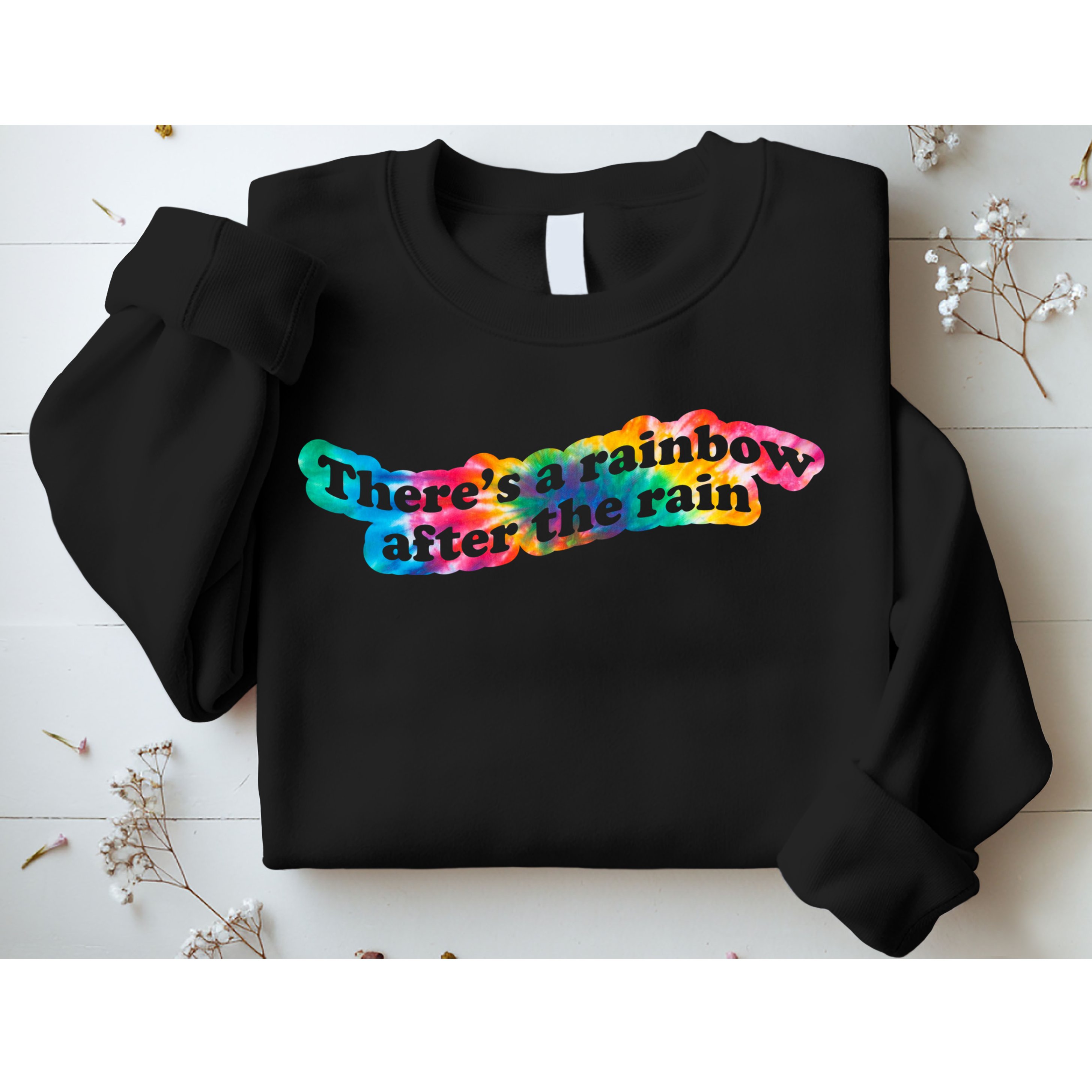 There's A Rainbow After The Rain Mental Health Awareness Sweatshirt