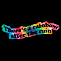 There's A Rainbow After The Rain Mental Health Awareness Poster