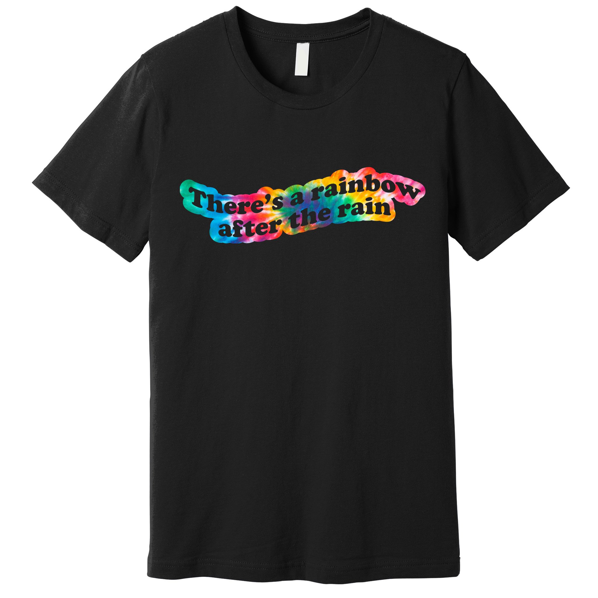 There's A Rainbow After The Rain Mental Health Awareness Premium T-Shirt