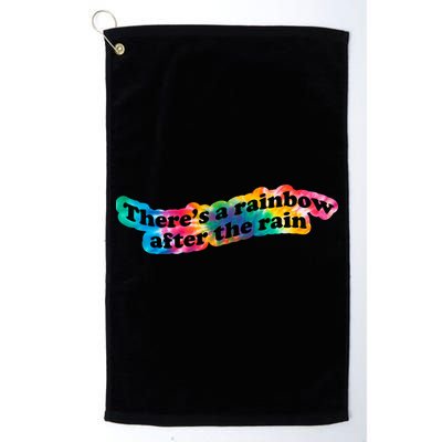 There's A Rainbow After The Rain Mental Health Awareness Golf Towel