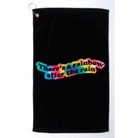 There's A Rainbow After The Rain Mental Health Awareness Golf Towel