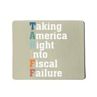 Taking America Right Into Fiscal Failure Anti Tariffs Mousepad