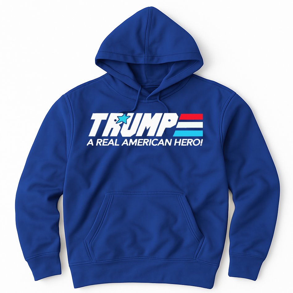 Trump A Real American Hero Hoodie