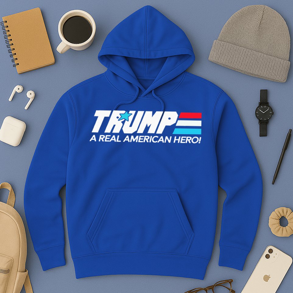 Trump A Real American Hero Hoodie