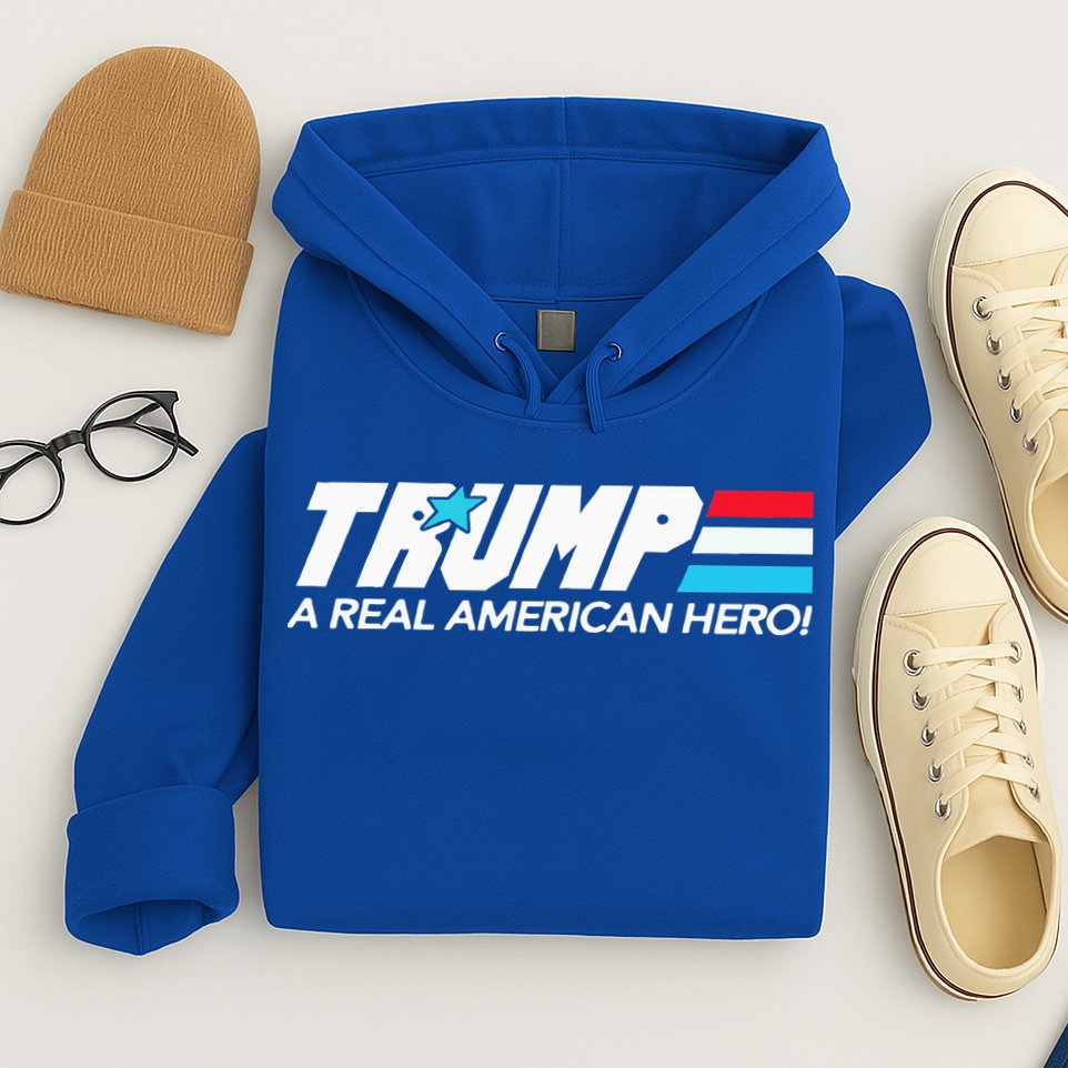 Trump A Real American Hero Hoodie