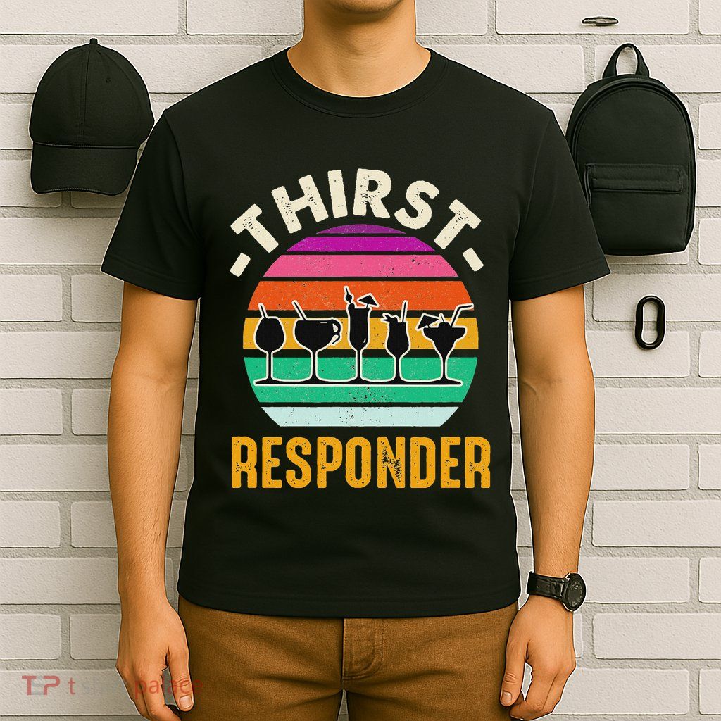Thirst A Responder Funny Bartender Barman Barkeeper Barista T-Shirt