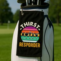 Thirst A Responder Funny Bartender Barman Barkeeper Barista Golf Towel