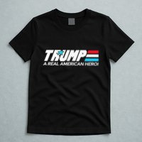 Trump A Real American Hero T-Shirt