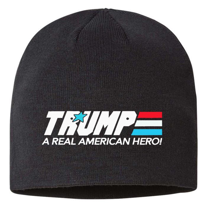Trump A Real American Hero Sustainable Beanie