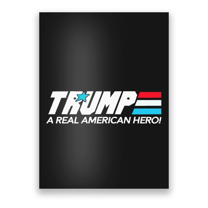 Trump A Real American Hero Poster