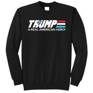 Trump A Real American Hero Tall Sweatshirt