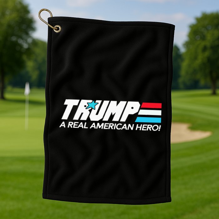 Trump A Real American Hero Golf Towel