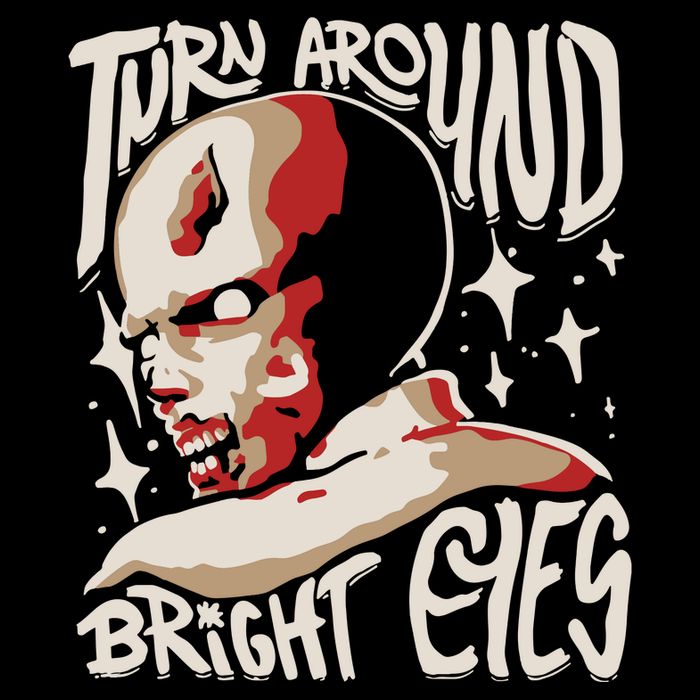 Turn Around Resident Bright Eyes Poster