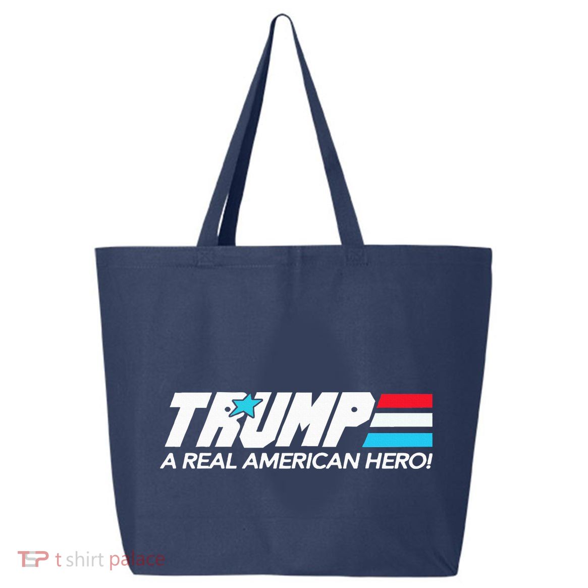 Trump A Real American Hero 25L Jumbo Tote