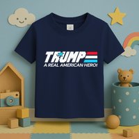 Trump A Real American Hero Toddler T-Shirt