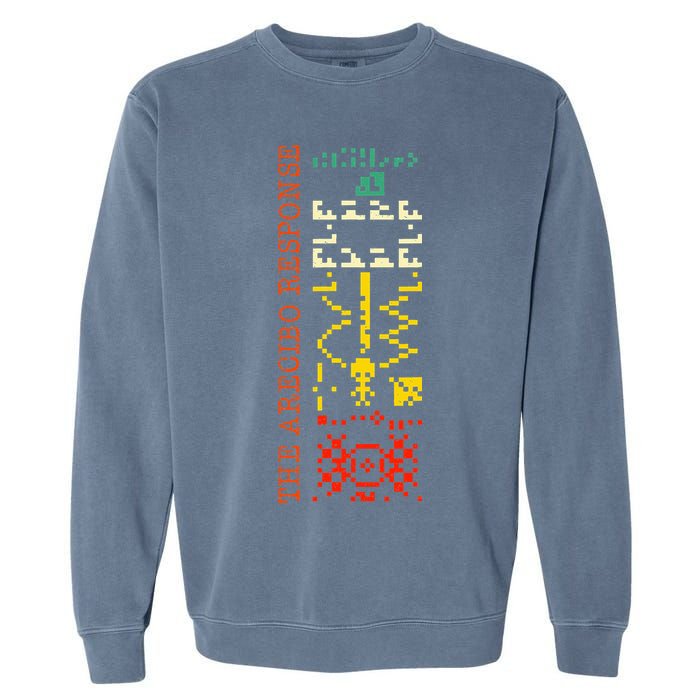 The Arecibo Response Chilbolton Crop Circle Alien Reply Garment-Dyed Sweatshirt
