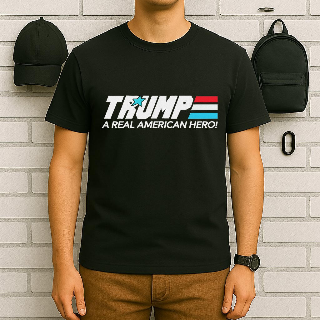 Trump A Real American Hero T-Shirt