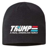 Trump A Real American Hero Sustainable Beanie