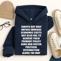 Tariffs Foster Political Dysfunction Hoodie