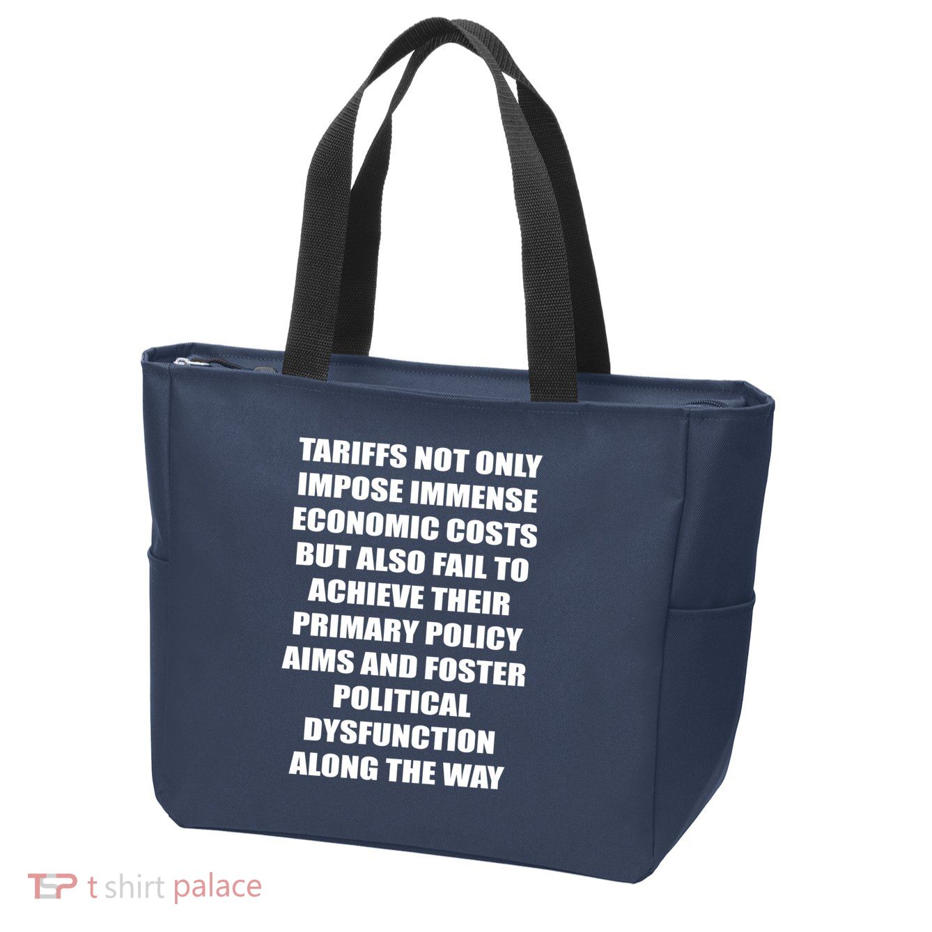Tariffs Foster Political Dysfunction Zip Tote Bag