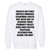 Tariffs Foster Political Dysfunction Garment-Dyed Sweatshirt