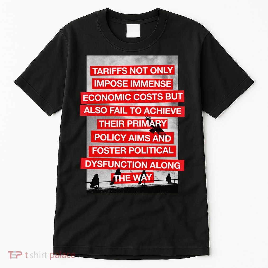 Tariffs Foster Political Dysfunction Trump  Tall T-Shirt