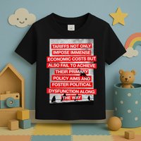 Tariffs Foster Political Dysfunction Trump  Toddler T-Shirt