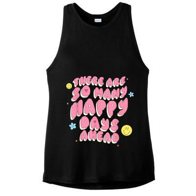 There Are So Many Happy Days Ahead Ladies PosiCharge Tri-Blend Wicking Tank