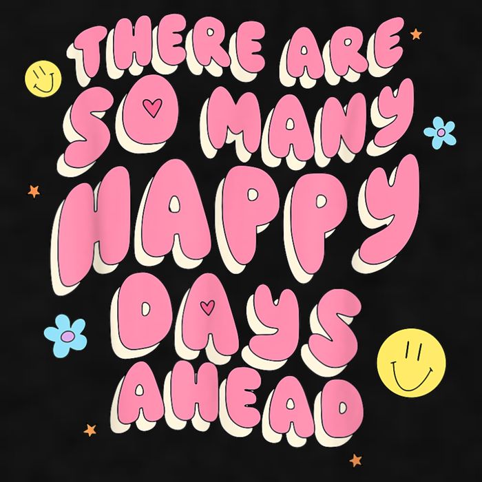 There Are So Many Happy Days Ahead Ladies PosiCharge Tri-Blend Wicking Tank