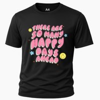 There Are So Many Happy Days Ahead Performance Shirt