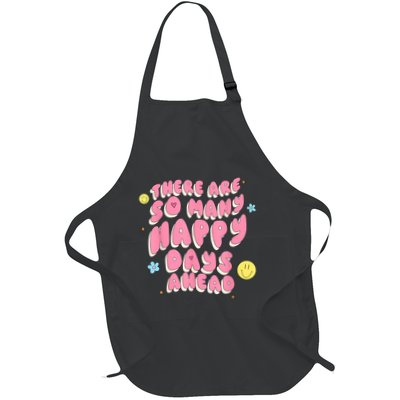 There Are So Many Happy Days Ahead Apron