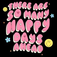 There Are So Many Happy Days Ahead Impact Tech Backpack