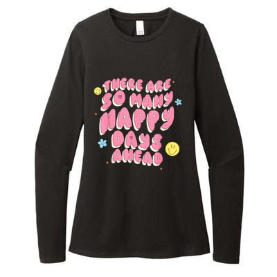 There Are So Many Happy Days Ahead Womens CVC Long Sleeve Shirt